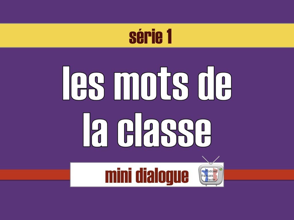 mini-dialogues-fle-les-mots-de-la-classe