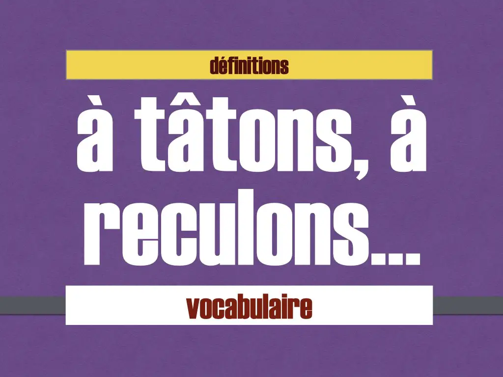 a tatons définition