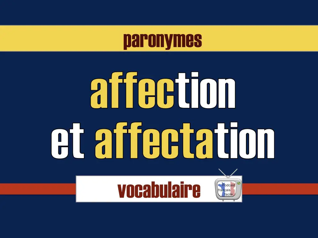 affection affectation paronymes