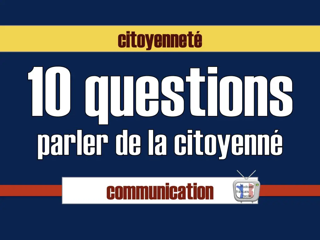 10 questions pour parler de citoyenneté