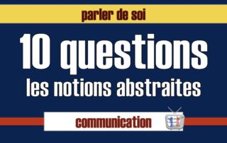 parler de notions abstraites