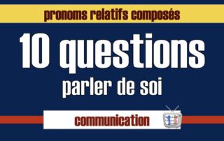 pronoms relatifs composés questions