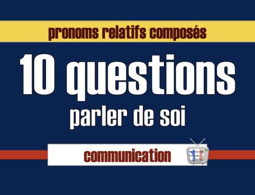 Exercice: 10 questions pour utiliser ce que, ce qui